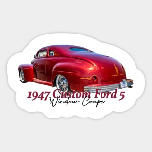 Custom 1947 Ford 5 Window Coupe Sticker